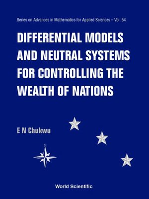 cover image of Differential Models and Neutral Systems For Controlling the Wealth of Nations